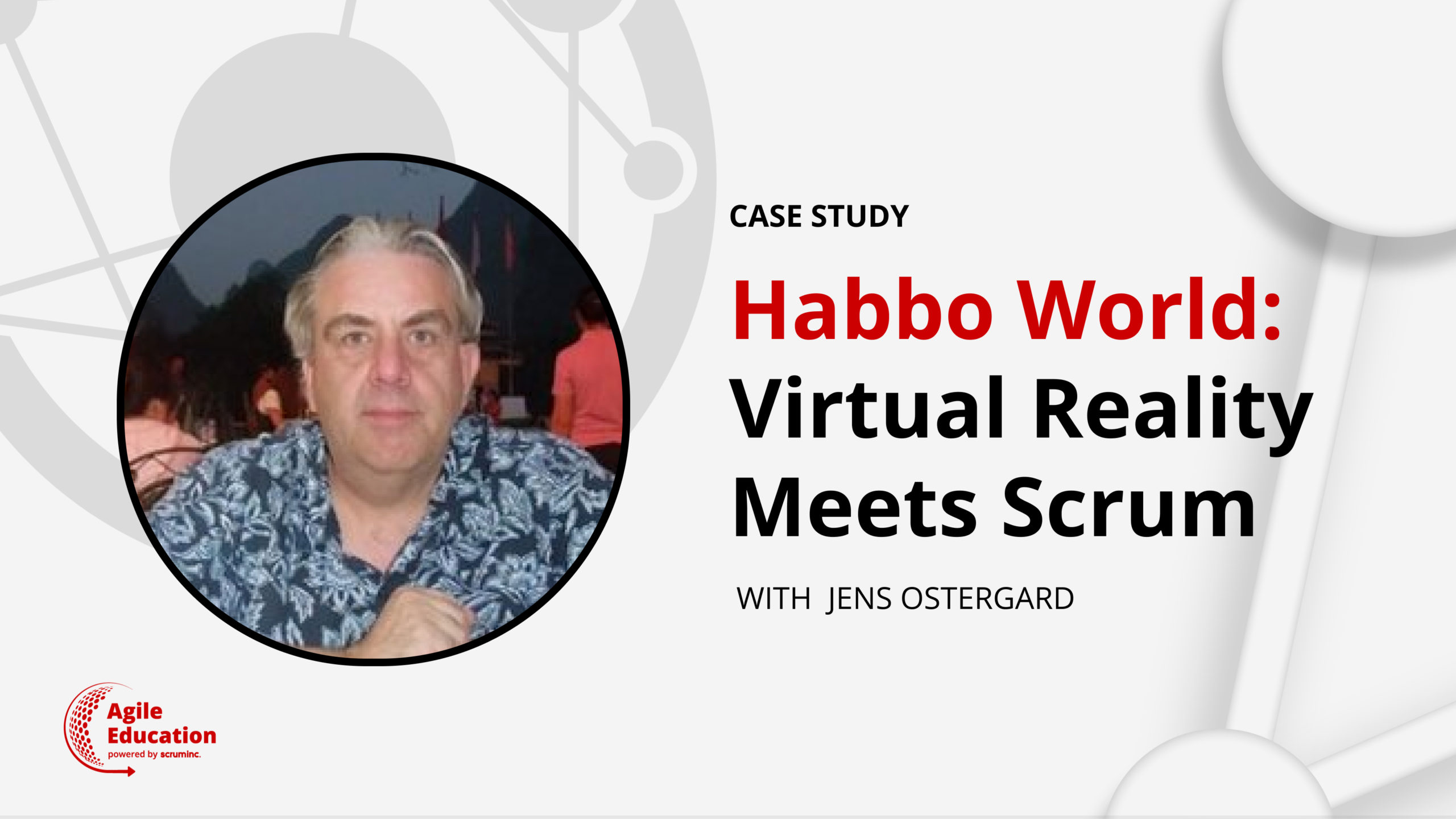 Habbo World: Virtual Reality Meets Scrum - Scrum@Scale Framework