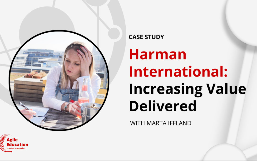 Harman International: Increasing Value Delivered