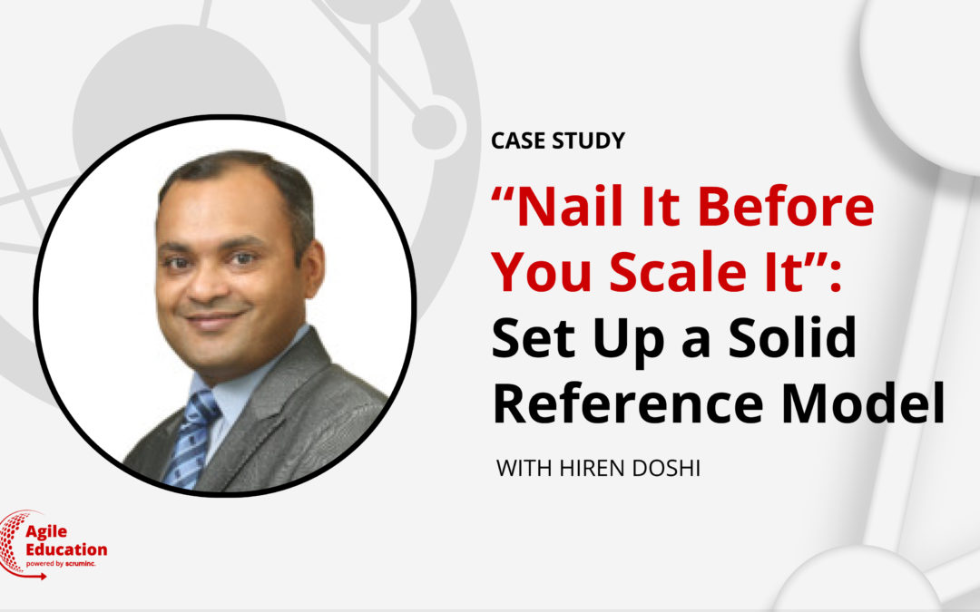 “Nail It Before You Scale It”: Set Up a Solid Reference Model
