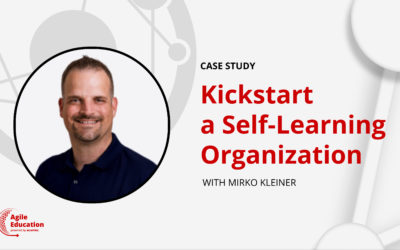 Mirko Kleiner: How to Kickstart a Self-Learning Organization in 3 days