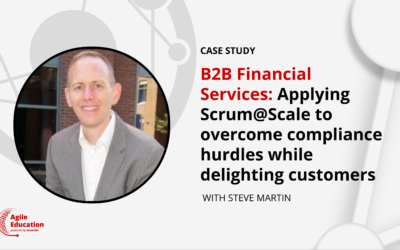 B2B Financial Services: Applying Scrum@Scale to overcome compliance hurdles while delighting customers