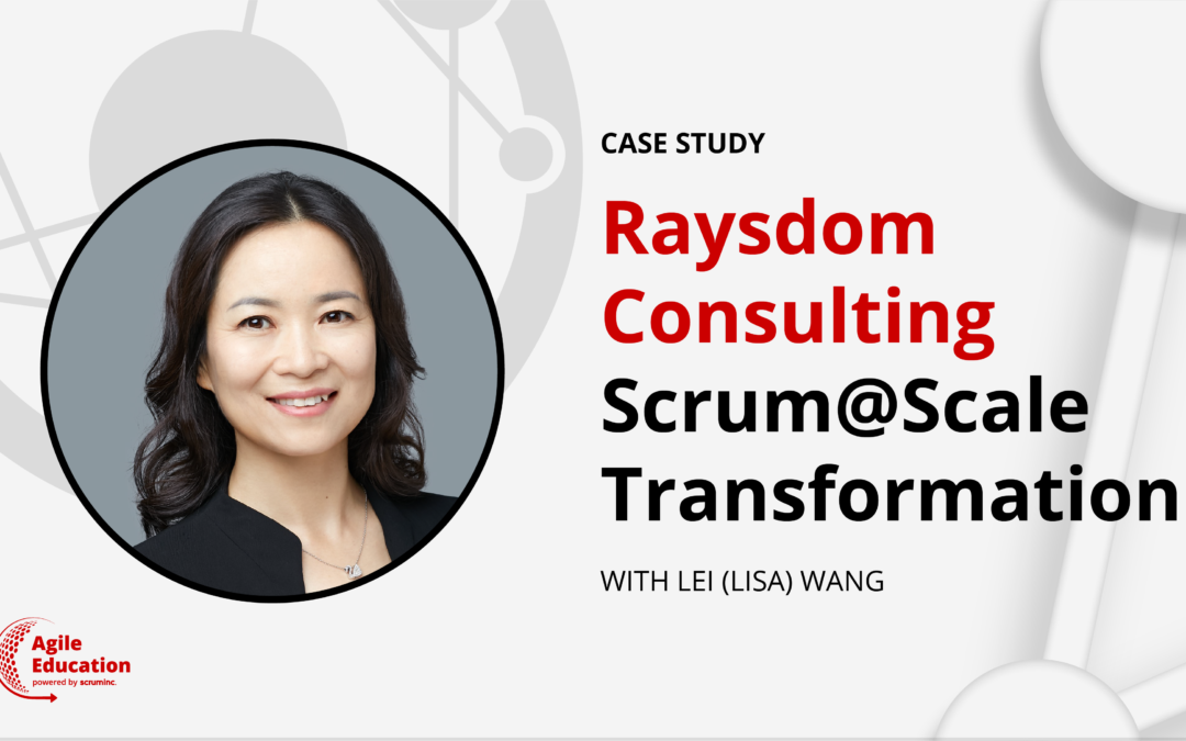 Raysdom Consulting: Breaking Down the Walls (and Waterfalls) with Scrum@Scale