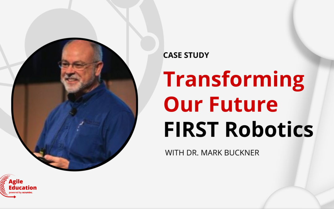 Transforming Our Future: Empowering Tomorrow’s Workforce Today! – Dr. Mark Buckner