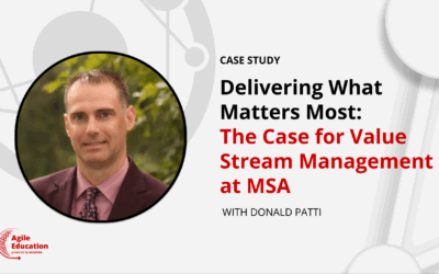Delivering What Matters Most: The Case for Value Stream Management at MSA